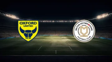 دور 3 كأس الاتحاد الإنجليزي.. موعد ميلتون كينز دونز وأوكسفورد يونايتد 9 يناير 2026 والناقلة